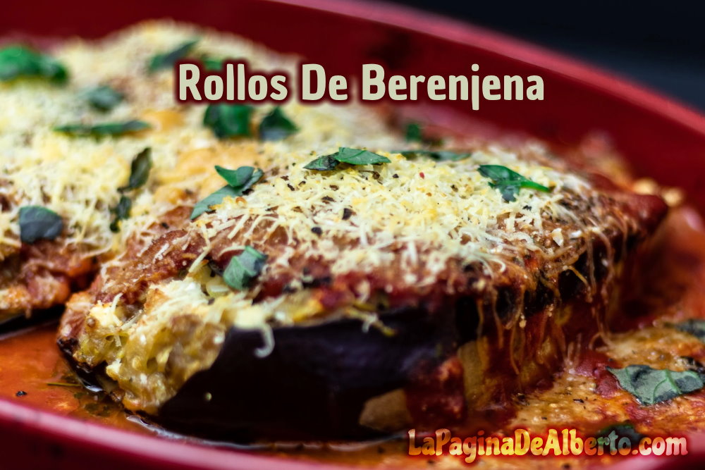 Los rollos de berenjena son una increíble receta como plato principal.