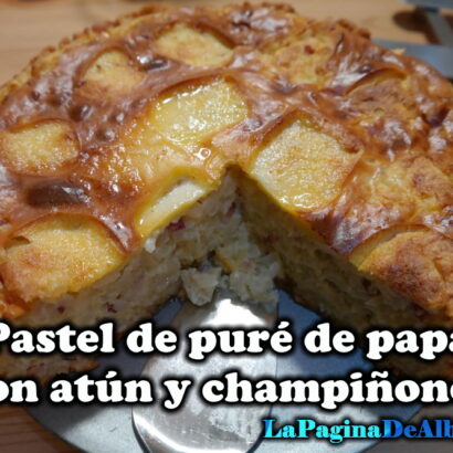 pastel de pure de papa con atun y champinones 2022 05 28